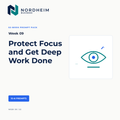 Week 09 | Protect Focus and Get Deep Work Done — 10 AI Prompts