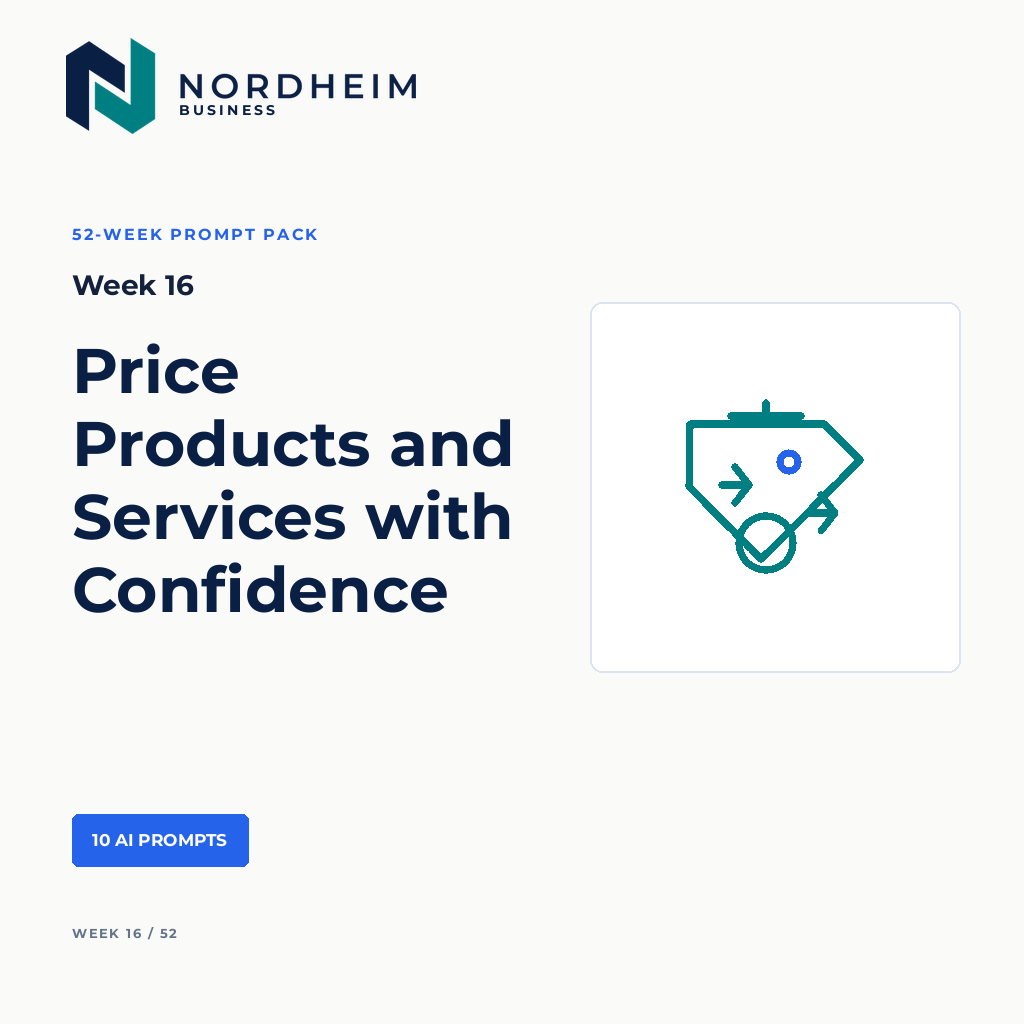 Week 16 | Price Products and Services with Confidence — 10 AI Prompts