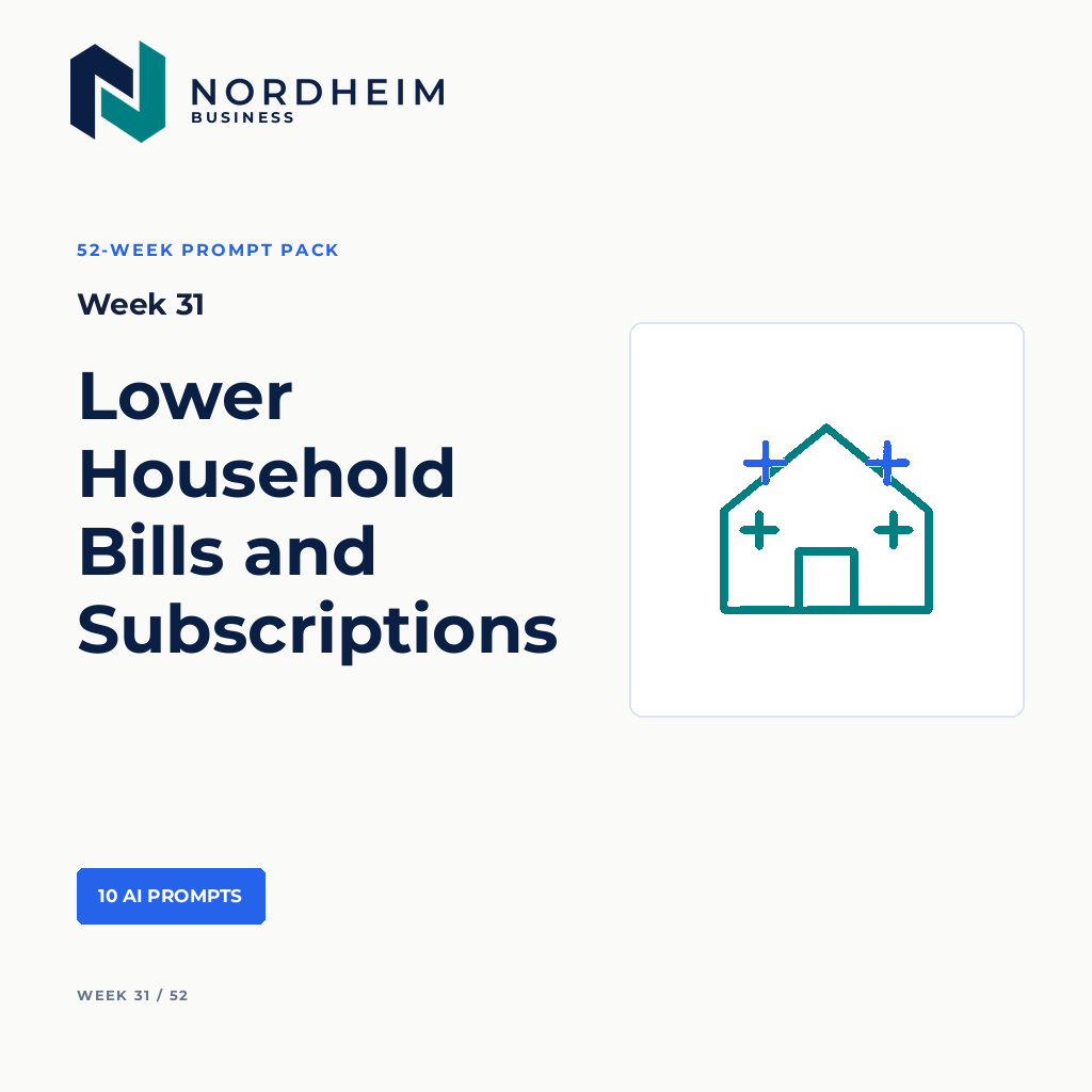 Week 31 | Lower Household Bills and Subscriptions — 10 AI Prompts