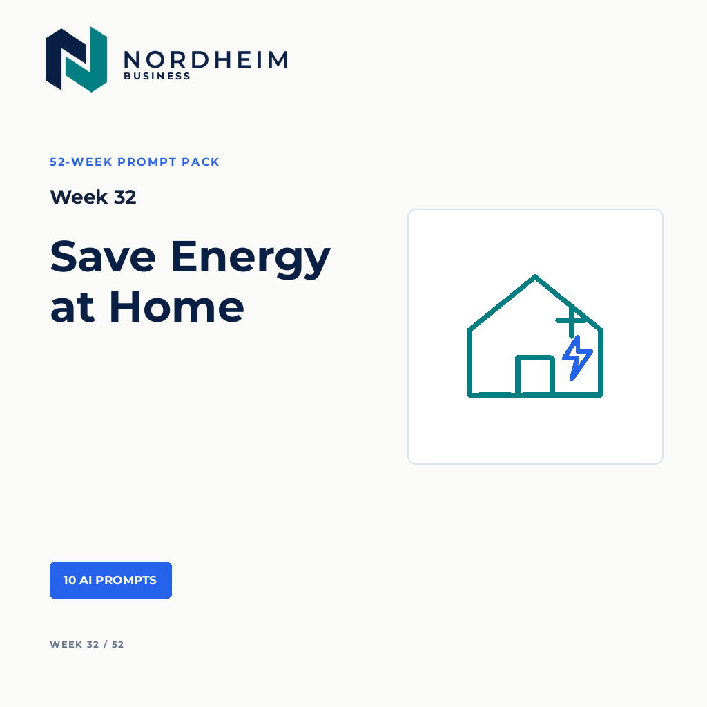 Week 32 | Save Energy at Home — 10 AI Prompts