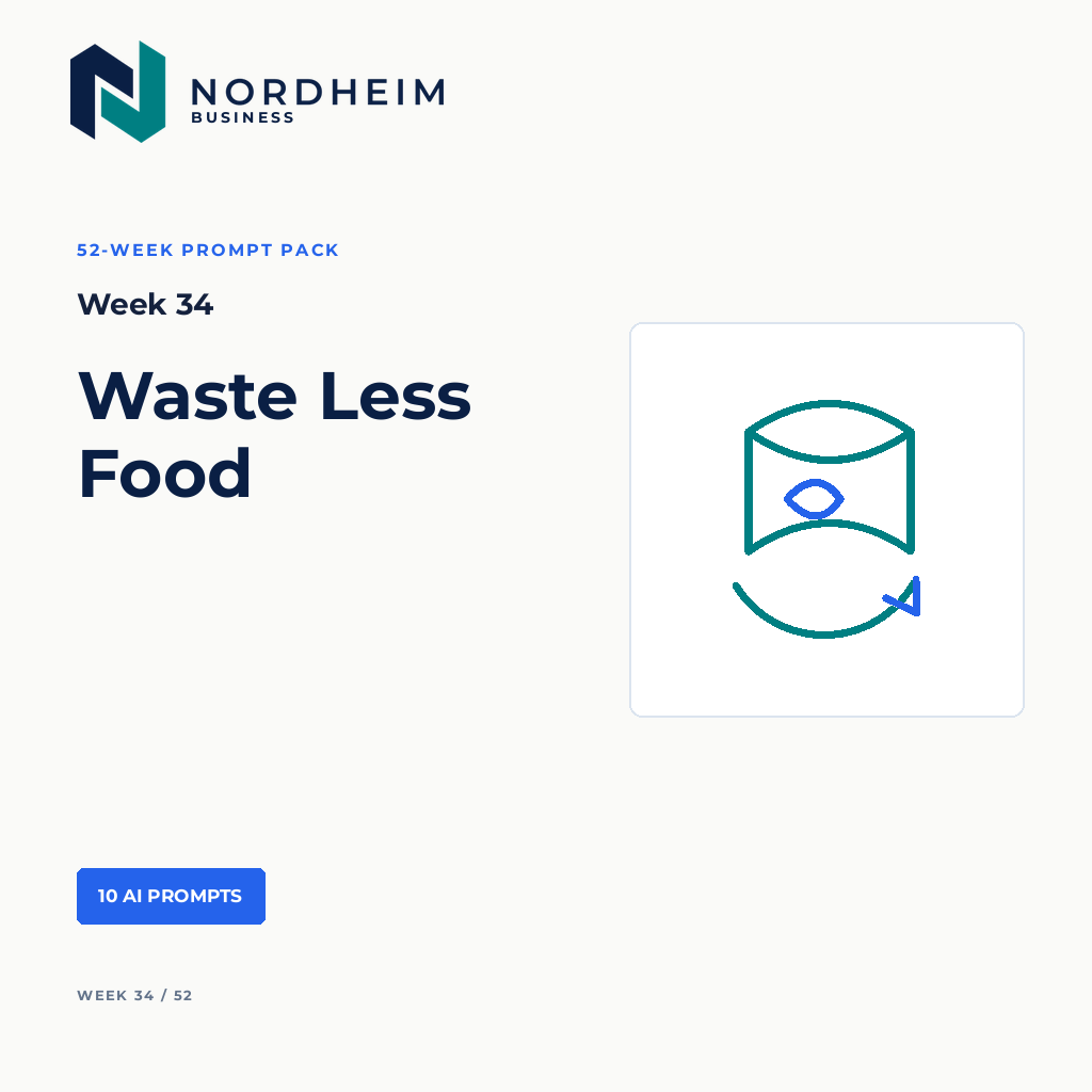 Week 34 | Waste Less Food — 10 AI Prompts