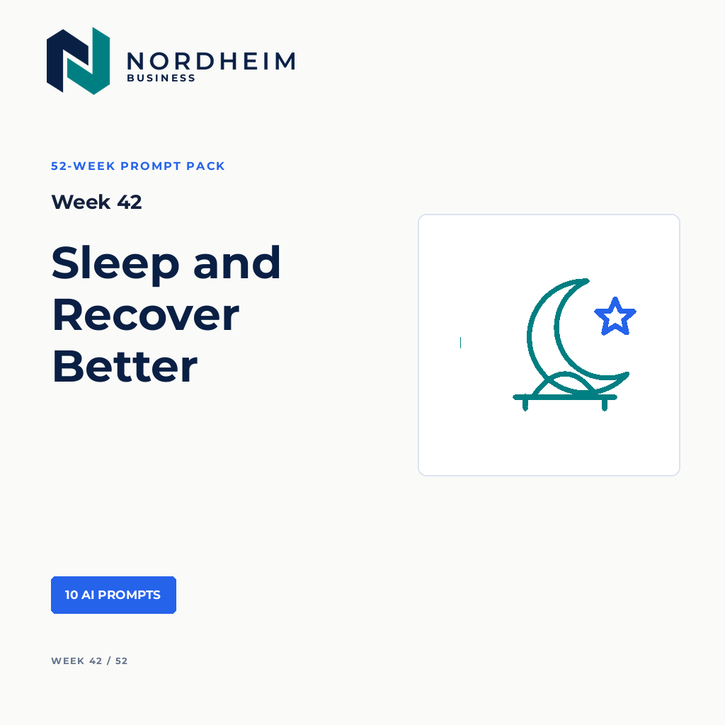 Week 42 | Sleep and Recover Better — 10 AI Prompts
